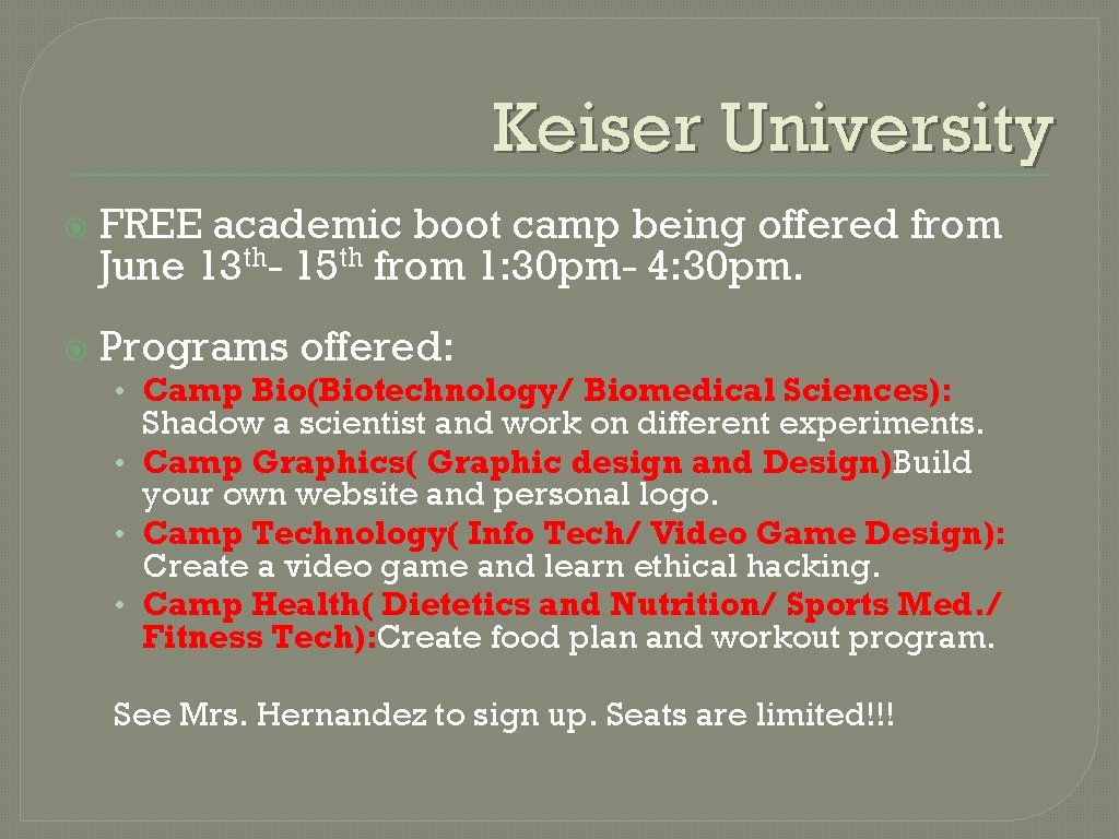 Keiser University FREE academic boot camp being offered from June 13 th- 15 th