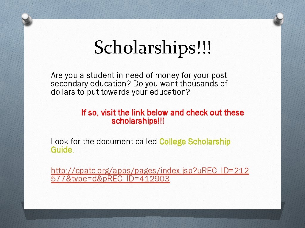 Scholarships!!! Are you a student in need of money for your postsecondary education? Do