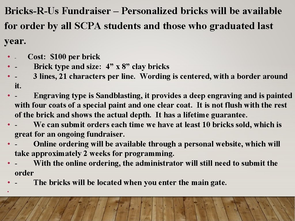 Bricks-R-Us Fundraiser – Personalized bricks will be available for order by all SCPA students