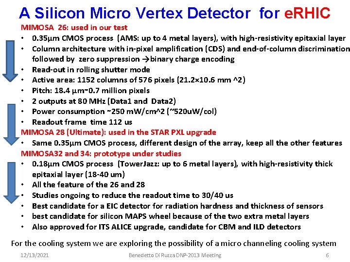 A Silicon Micro Vertex Detector for e. RHIC MIMOSA 26: used in our test