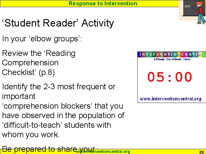 Response to Intervention ‘Student Reader’ Activity In your ‘elbow groups’: Review the ‘Reading Comprehension