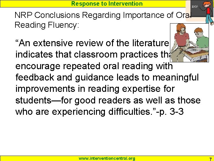 Response to Intervention NRP Conclusions Regarding Importance of Oral Reading Fluency: “An extensive review