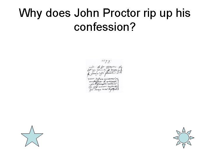 Why does John Proctor rip up his confession? 