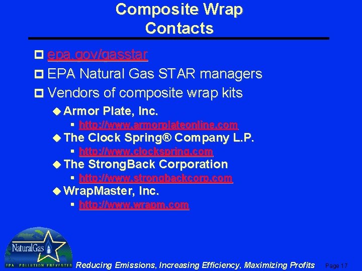 Composite Wrap Contacts p epa. gov/gasstar p EPA Natural Gas STAR managers p Vendors