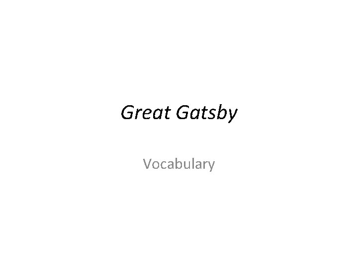 Great Gatsby Vocabulary 