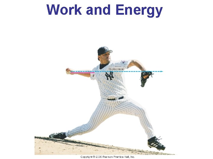 Work and Energy 