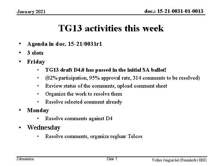 doc. : 15 -21 -0031 -01 -0013 January 2021 TG 13 activities this week