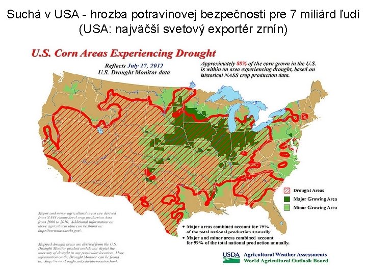 Suchá v USA - hrozba potravinovej bezpečnosti pre 7 miliárd ľudí (USA: najväčší svetový