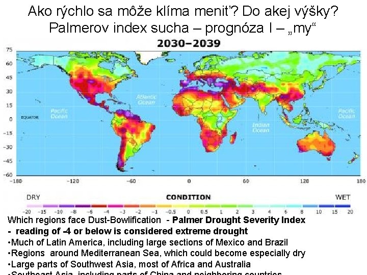 Ako rýchlo sa môže klíma meniť? Do akej výšky? Palmerov index sucha – prognóza