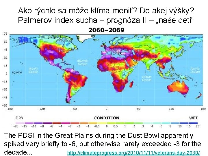 Ako rýchlo sa môže klíma meniť? Do akej výšky? Palmerov index sucha – prognóza