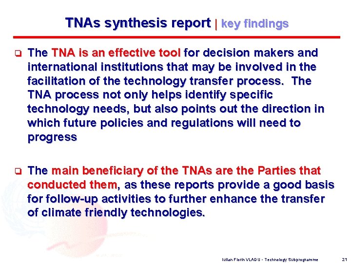 TNAs synthesis report | key findings o The TNA is an effective tool for
