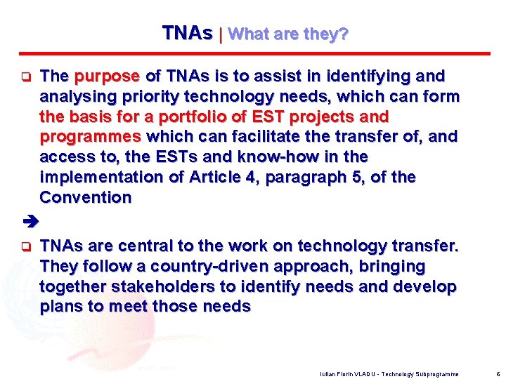 TNAs | What are they? The purpose of TNAs is to assist in identifying