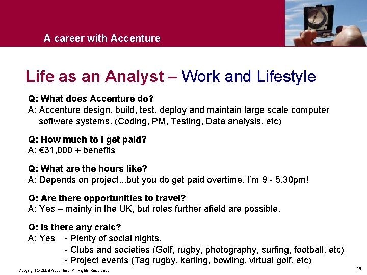 A career with Accenture Life as an Analyst – Work and Lifestyle Q: What