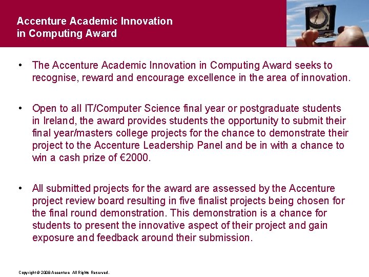 Accenture Academic Innovation in Computing Award • The Accenture Academic Innovation in Computing Award