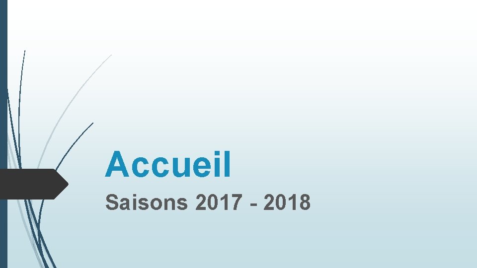 Accueil Saisons 2017 - 2018 