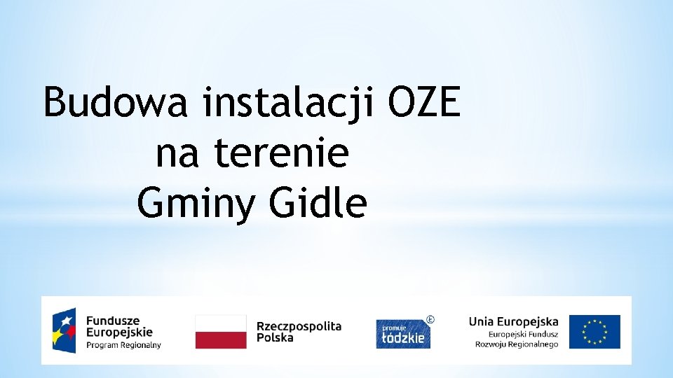 Budowa instalacji OZE na terenie Gminy Gidle 