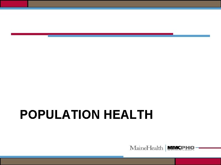 POPULATION HEALTH 