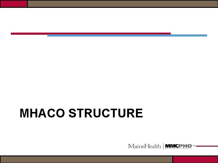 MHACO STRUCTURE 