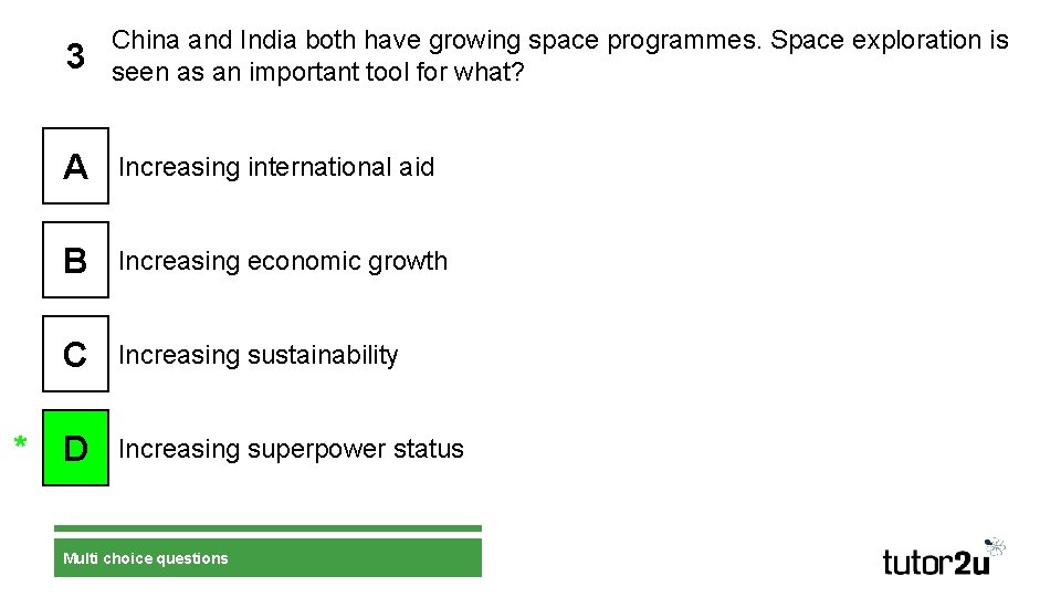 3 China and India both have growing space programmes. Space exploration is seen as