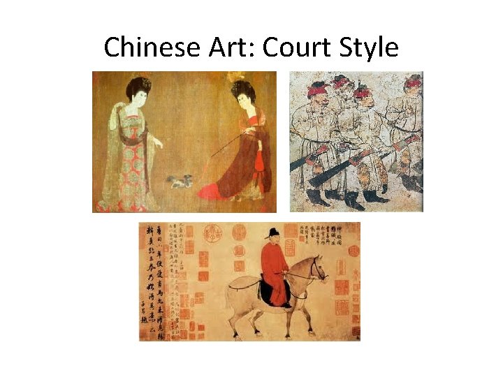 Chinese Art: Court Style 