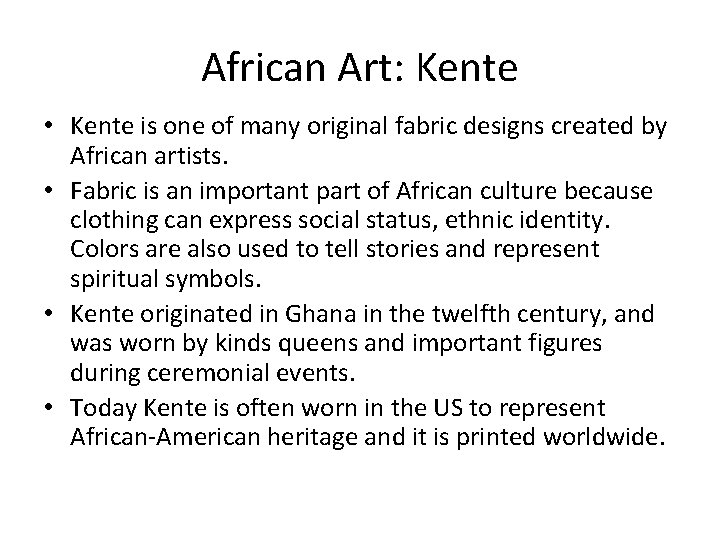 African Art: Kente • Kente is one of many original fabric designs created by