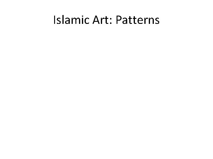 Islamic Art: Patterns 