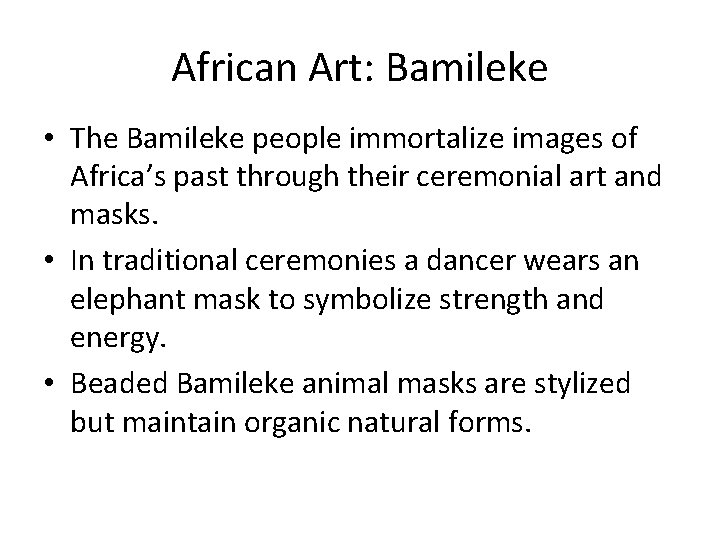 African Art: Bamileke • The Bamileke people immortalize images of Africa’s past through their