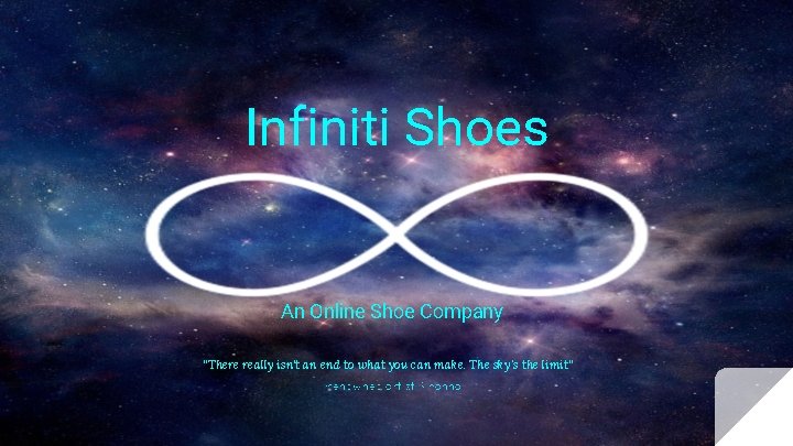 Infiniti Shoes An Online Shoe Company “There really isn’t an end to what you