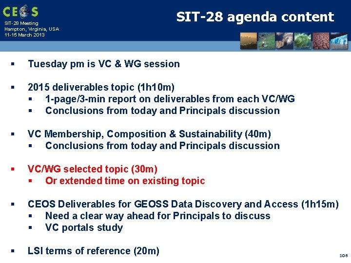 SIT-28 Meeting Hampton, Virginia, USA 11 -15 March 2013 SIT-28 agenda content § Tuesday