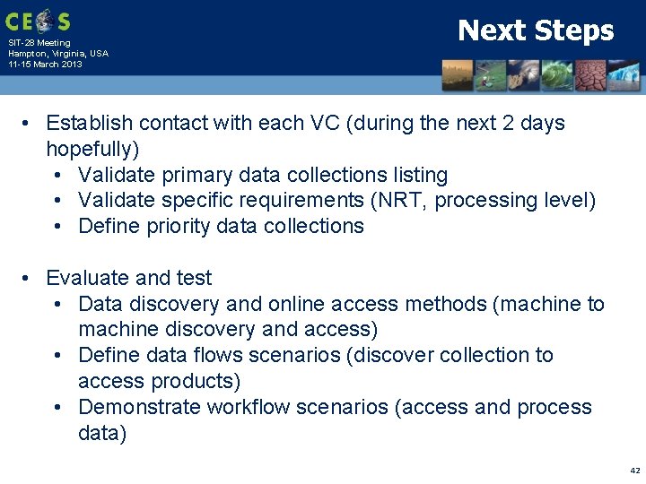 SIT-28 Meeting Hampton, Virginia, USA 11 -15 March 2013 Next Steps • Establish contact