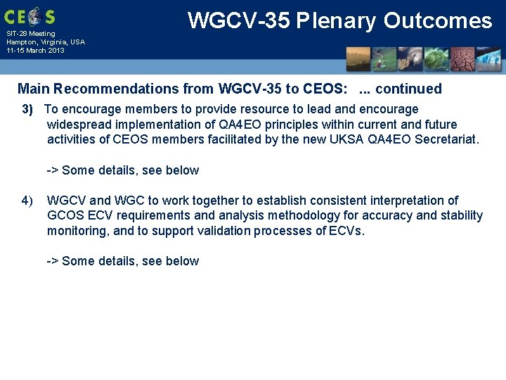 SIT-28 Meeting Hampton, Virginia, USA 11 -15 March 2013 WGCV-35 Plenary Outcomes Main Recommendations