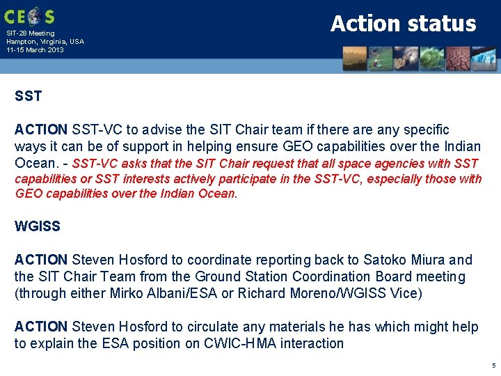 SIT-28 Meeting Hampton, Virginia, USA 11 -15 March 2013 Action status SST ACTION SST-VC