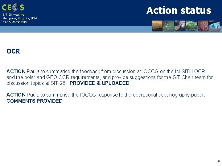 SIT-28 Meeting Hampton, Virginia, USA 11 -15 March 2013 Action status OCR ACTION Paula