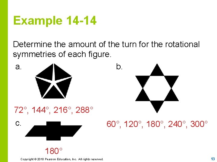 Example 14 -14 Determine the amount of the turn for the rotational symmetries of