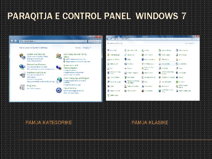 PARAQITJA E CONTROL PANEL WINDOWS 7 PAMJA KATEGORIKE PAMJA KLASIKE 