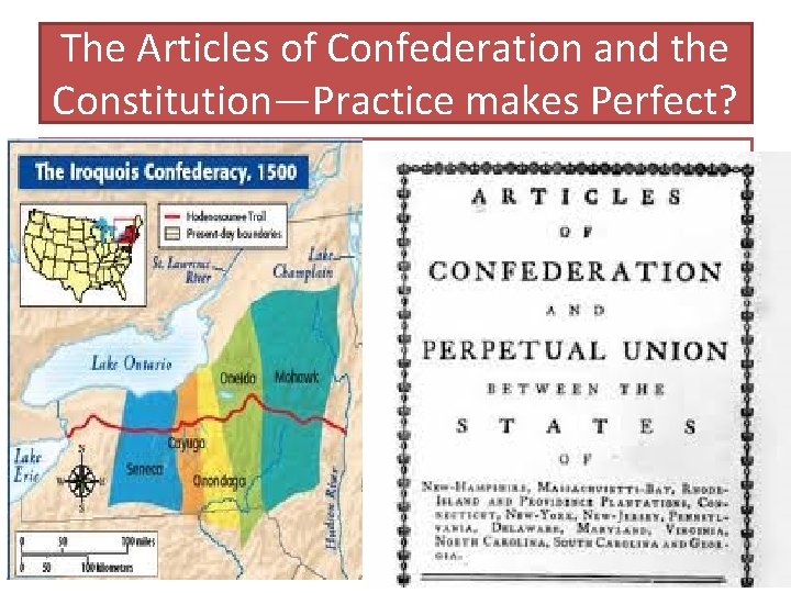 The Articles of Confederation and the Constitution—Practice makes Perfect? 