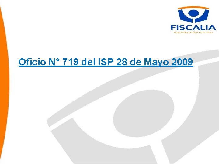 Oficio N° 719 del ISP 28 de Mayo 2009 