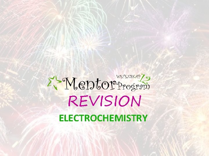 REVISION ELECTROCHEMISTRY 