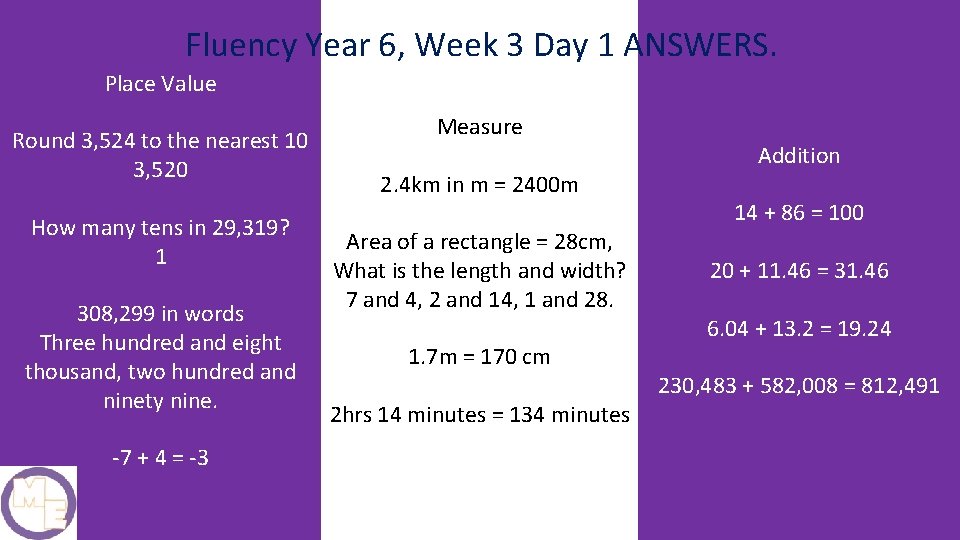 Fluency Year 6, Week 3 Day 1 ANSWERS. Place Value Round 3, 524 to
