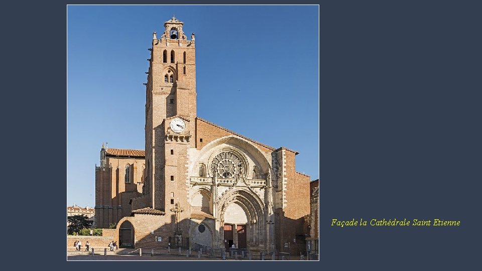 Façade la Cathédrale Saint Etienne 