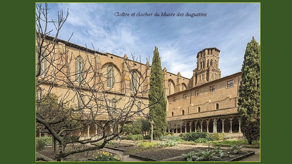 Cloître et clocher du Musée des Augustins 