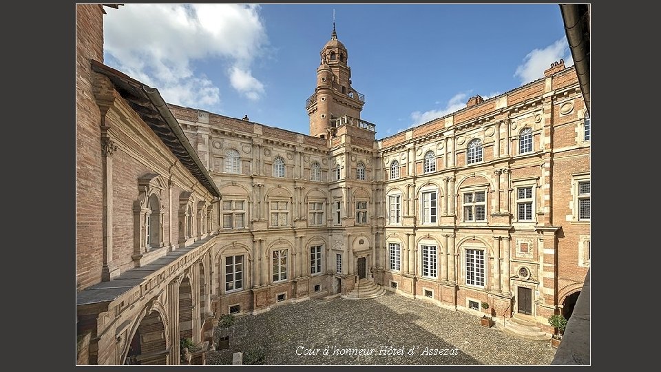 Cour d’honneur Hôtel d’ Assezat 