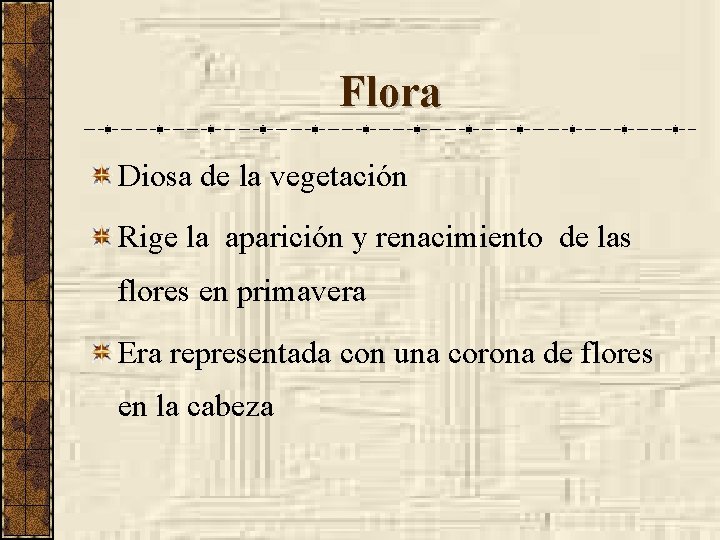 Flora Diosa de la vegetación Rige la aparición y renacimiento de las flores en