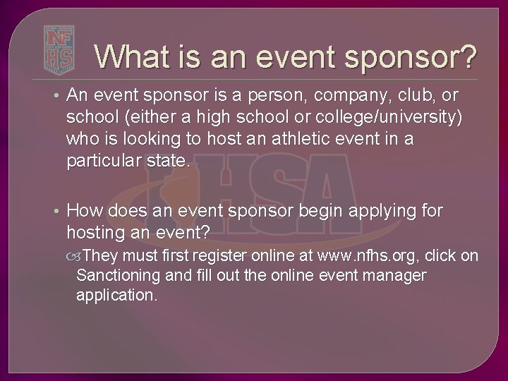 What is an event sponsor? • An event sponsor is a person, company, club,