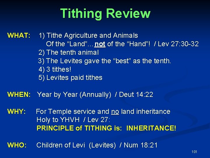 Tithing Review WHAT: 1) Tithe Agriculture and Animals Of the “Land”…not of the “Hand”!