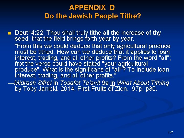 APPENDIX D Do the Jewish People Tithe? Deut 14: 22 Thou shall truly tithe
