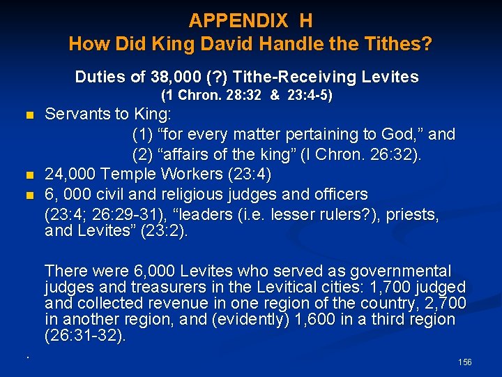 APPENDIX H How Did King David Handle the Tithes? Duties of 38, 000 (?