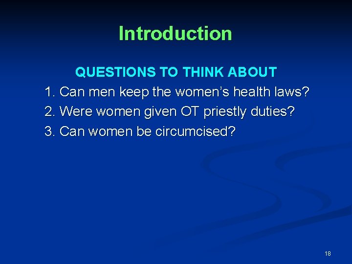 Introduction QUESTIONS TO THINK ABOUT 1. Can men keep the women’s health laws? 2.