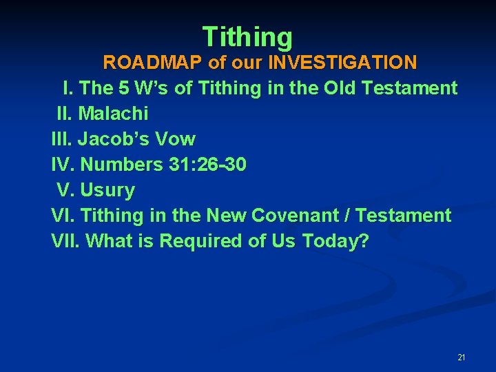 Tithing ROADMAP of our INVESTIGATION I. The 5 W’s of Tithing in the Old