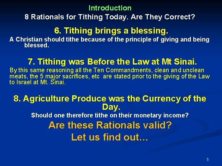Introduction 8 Rationals for Tithing Today. Are They Correct? 6. Tithing brings a blessing.